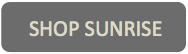 Shop Sunrise